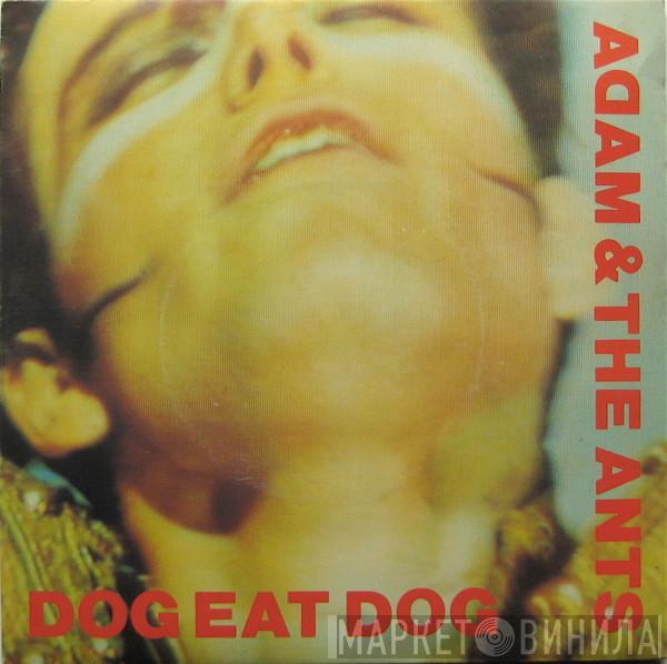 Adam And The Ants - Dog Eat Dog