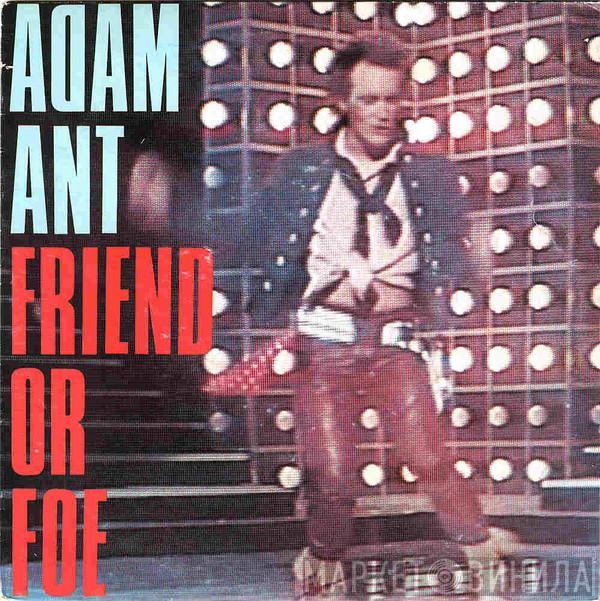  Adam Ant  - Friend Or Foe