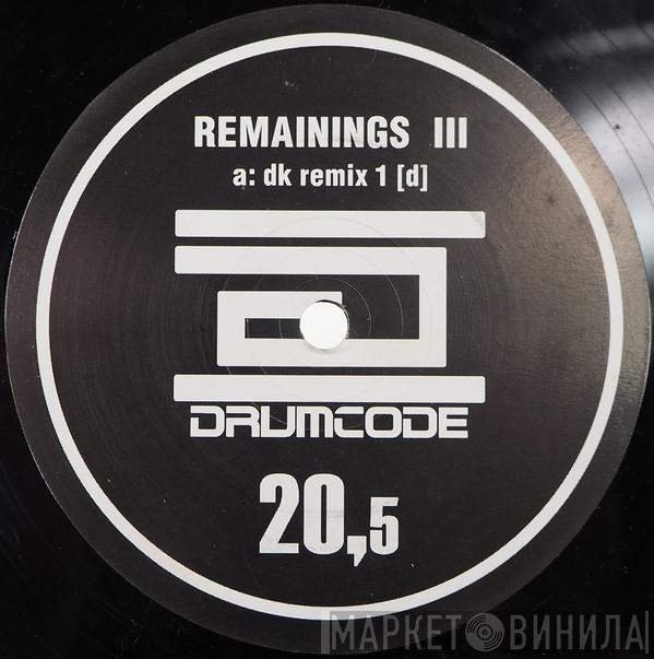  Adam Beyer  - Remainings III