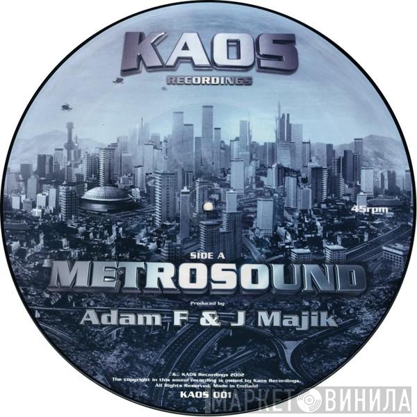 Adam F, J Majik - Metrosound