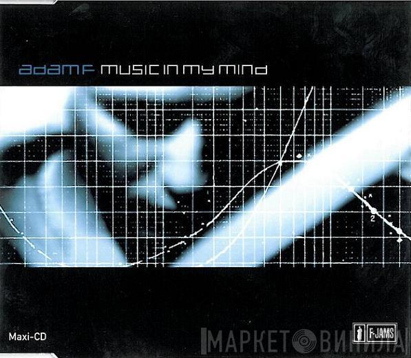  Adam F  - Music In My Mind