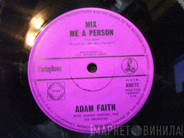 Adam Faith  - Mix Me A Person