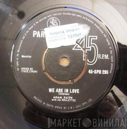 , Adam Faith  The Roulettes  - We Are In Love