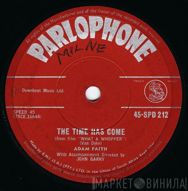  Adam Faith  - The Time Has Come