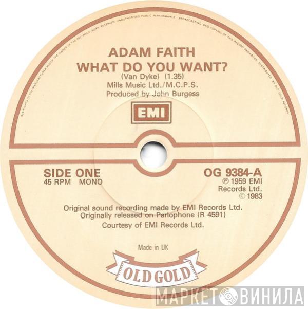 Adam Faith - What Do You Want? / How About That