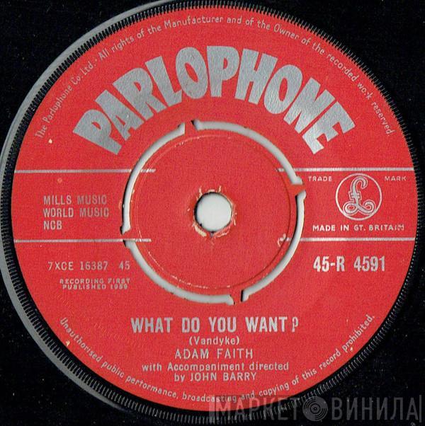 Adam Faith - What Do You Want ?