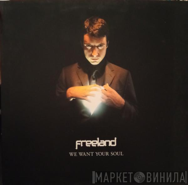 Adam Freeland - We Want Your Soul