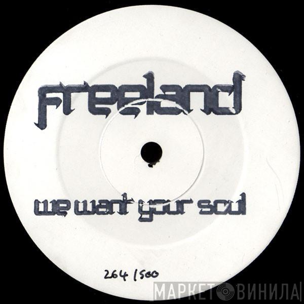  Adam Freeland  - We Want Your Soul