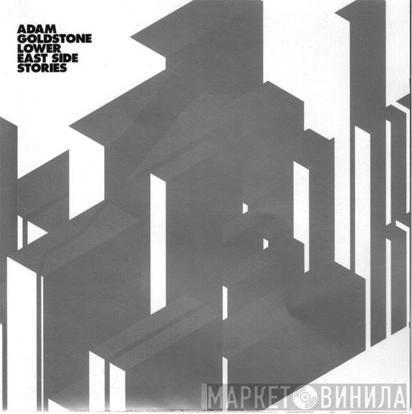  Adam Goldstone  - Lower East Side Stories
