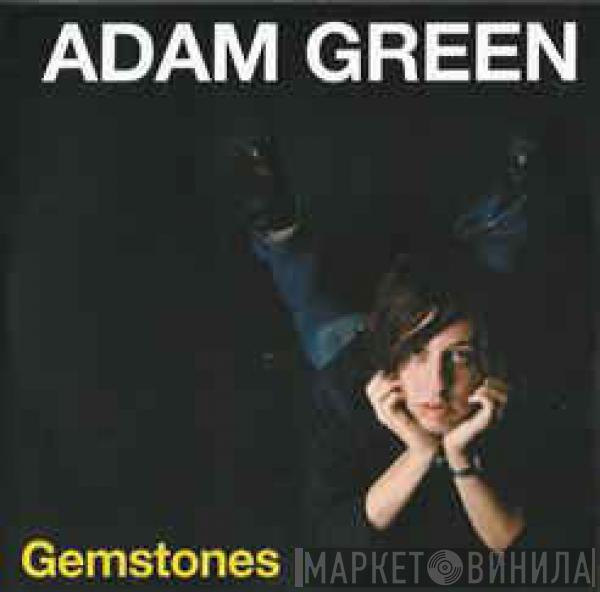  Adam Green  - Gemstones