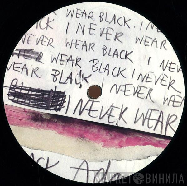 Adam Port - I Never Wear Black