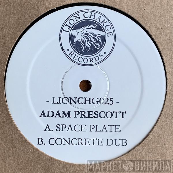 Adam Prescott - Space Plate / Concrete Dub