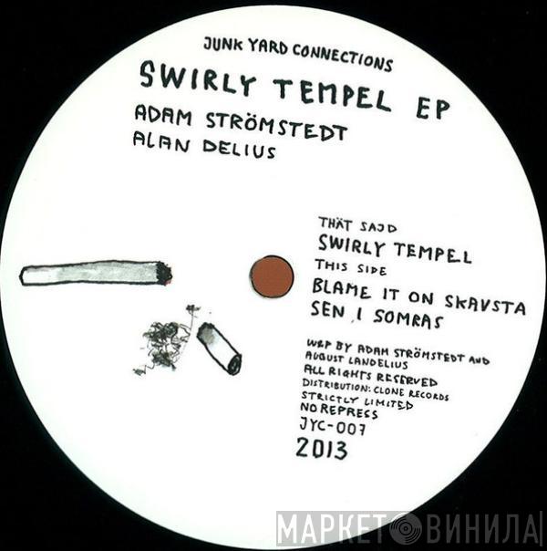Adam Strömstedt, Alan Delius - Swirly Tempel EP