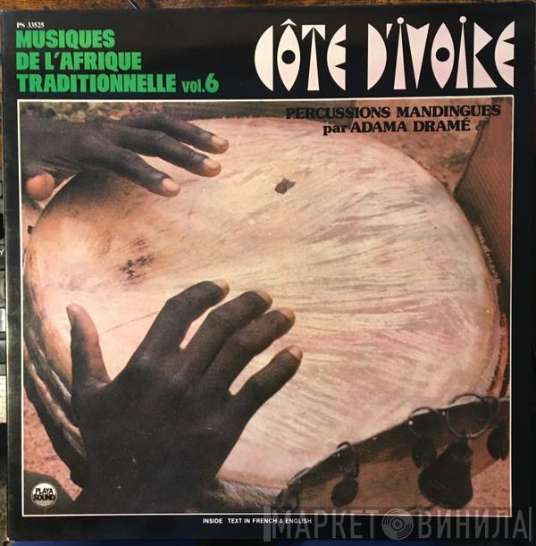 Adama Dramé - Musiques De L'Afrique Traditionnelle Vol.6 - Côte D'Ivoire (Percussions Mandingues Par Adama Dramé)