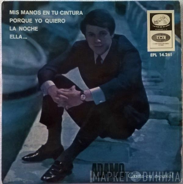  Adamo  - Mis Manos En Tu Cintura