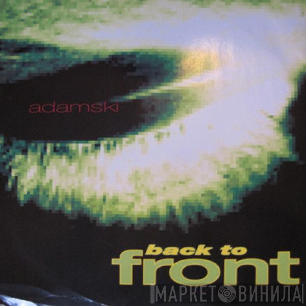 Adamski - Back To Front