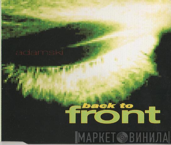 Adamski - Back To Front