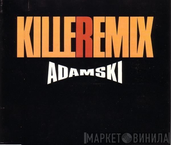  Adamski  - Killer (Remix)