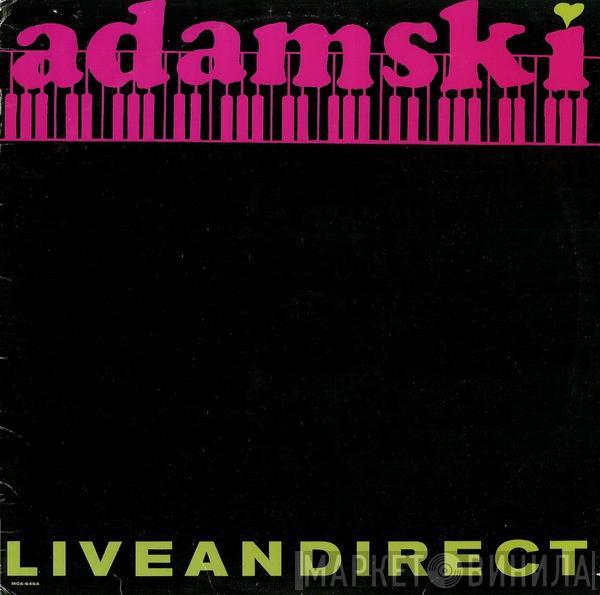  Adamski  - Liveandirect