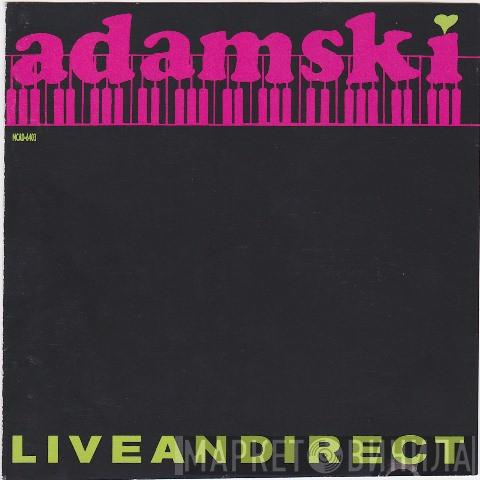  Adamski  - Liveandirect