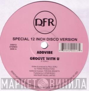 Addvibe - Groove With U