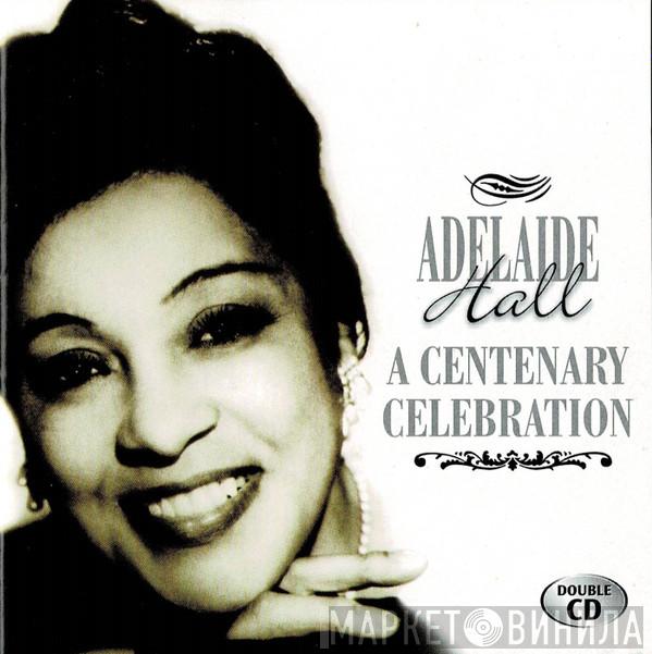 Adelaide Hall - A Centenary Celebration