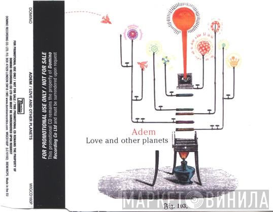 Adem  - Love And Other Planets