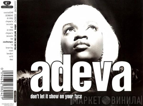  Adeva  - Don't Let It Show On Your Face