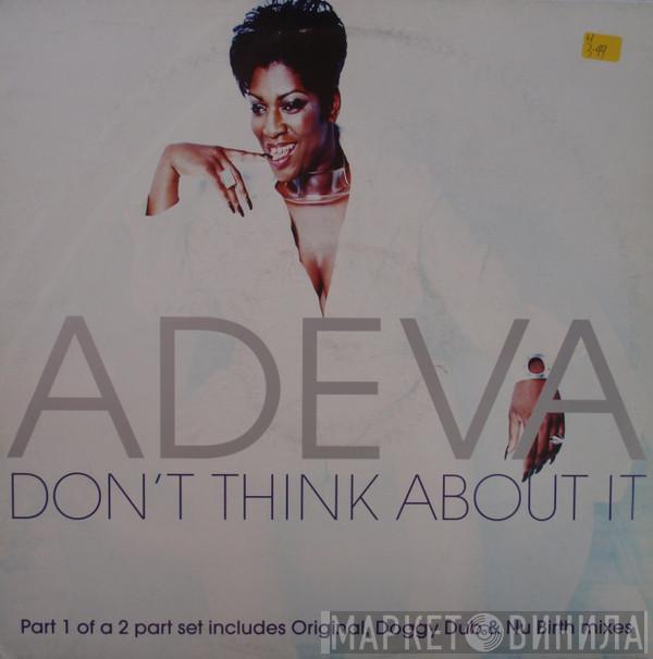  Adeva  - Don't Think About It