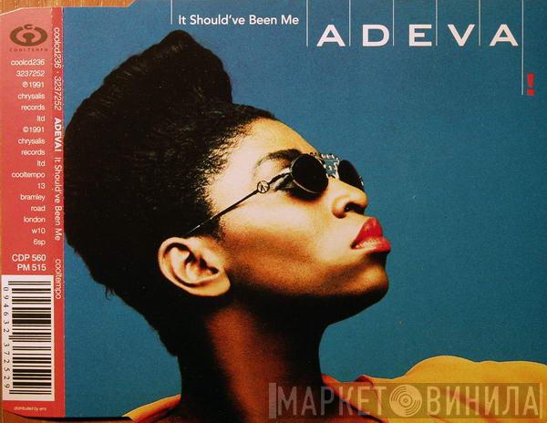  Adeva  - It Should've Been Me