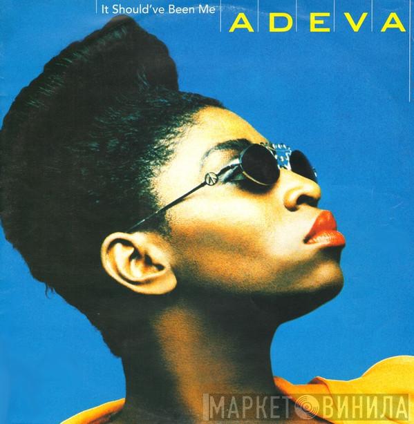  Adeva  - It Should've Been Me