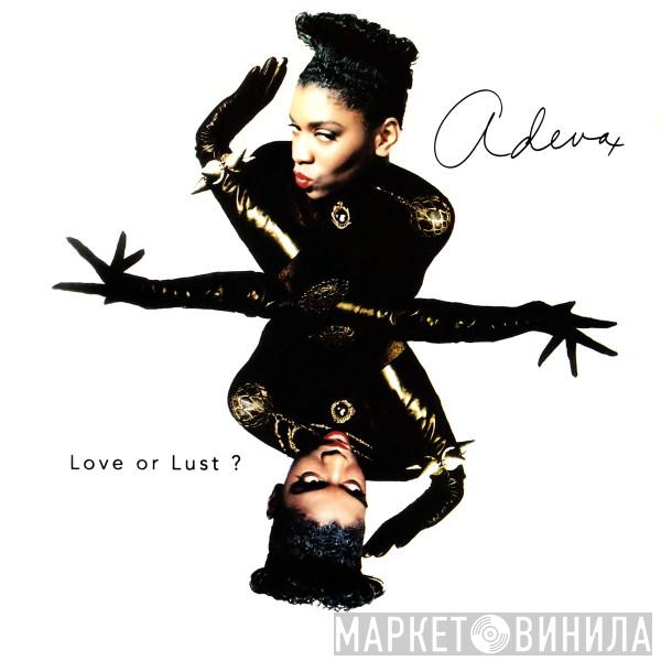Adeva - Love Or Lust?