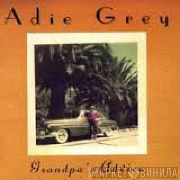  Adie Grey  - Grandpas' Advice
