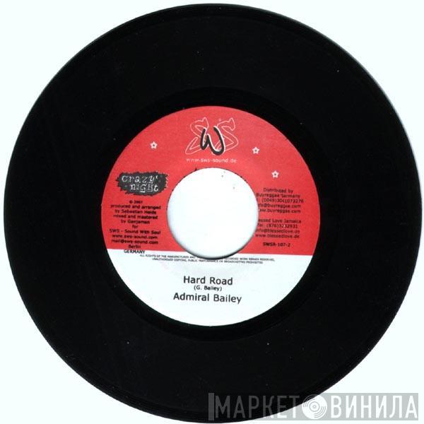 Admiral Bailey, Tippa Irie - Hard Road / Sunshine Lady