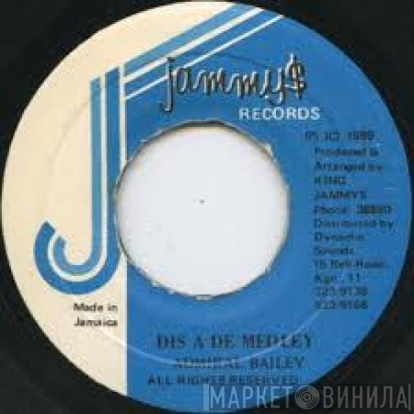 Admiral Bailey - Dis A De Medley