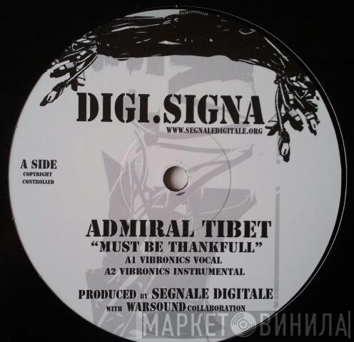 Admiral Tibet - Must Be Thankfull