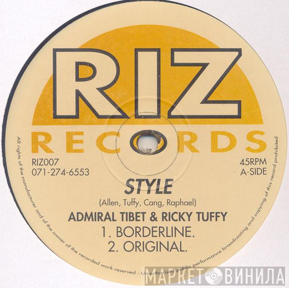 Admiral Tibet, Ricky Tuffy - Style