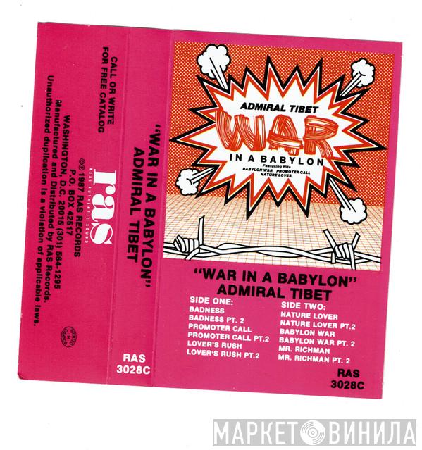  Admiral Tibet  - War In A Babylon