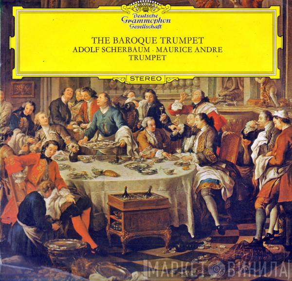 Adolf Scherbaum, Maurice André - The Baroque Trumpet