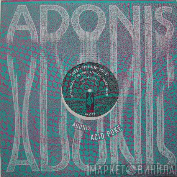 Adonis - Acid Poke