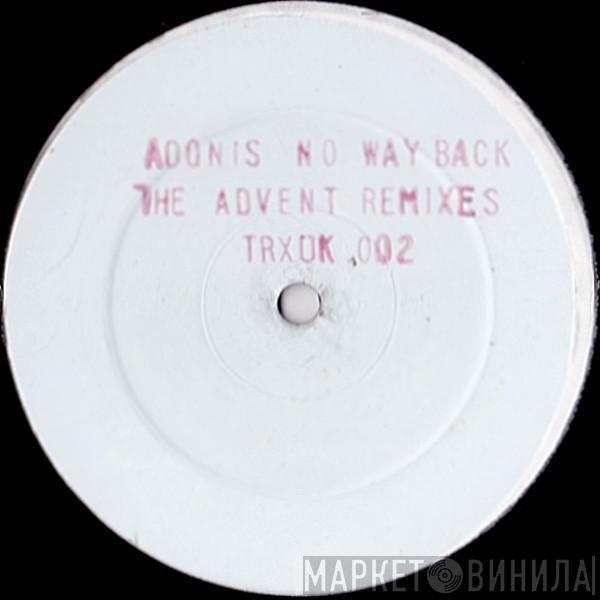 Adonis - No Way Back (The Advent Remixes)