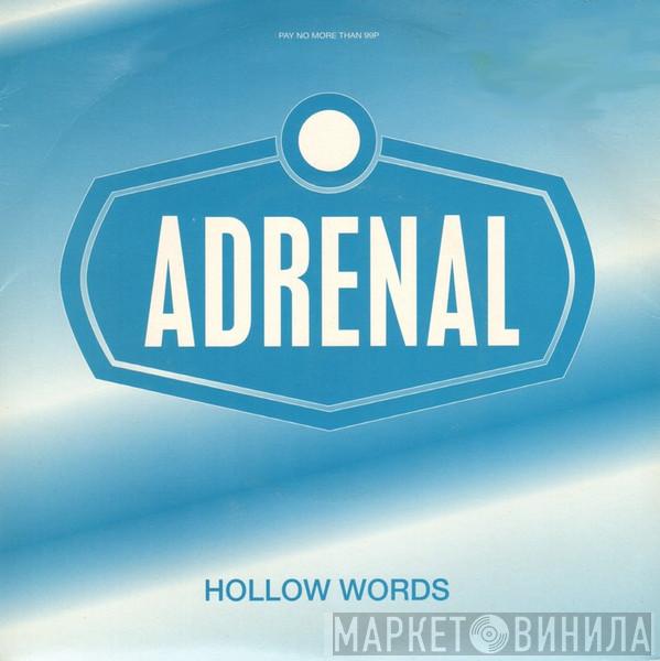 Adrenal - Hollow Words