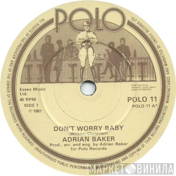 Adrian Baker - Don't Worry Baby