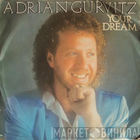 Adrian Gurvitz - Your Dream