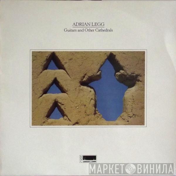 Adrian Legg - Guitars And Other Cathedrals