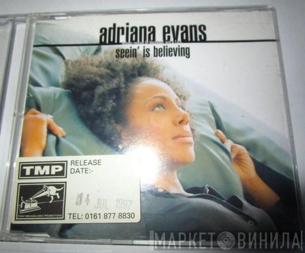  Adriana Evans  - Seein' Is Believing