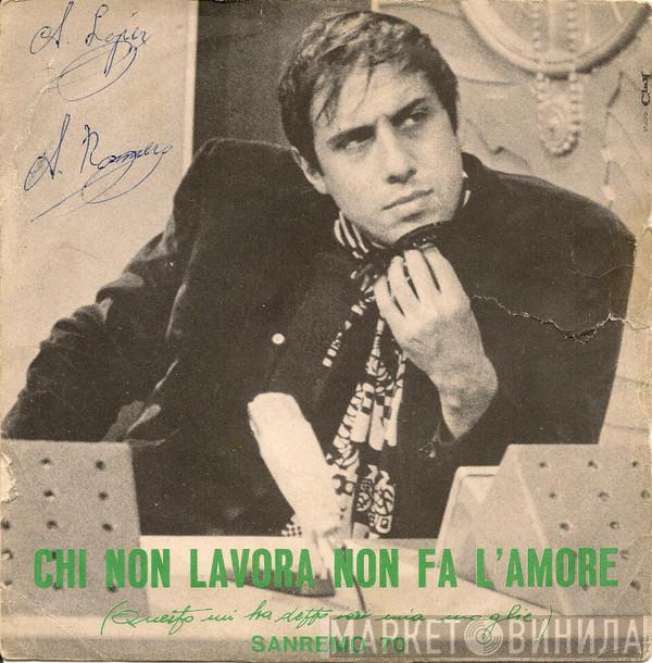  Adriano Celentano  - Chi Non Lavora Non Fa L'Amore (Questo Mi Ha Detto Ieri Mia Moglie)