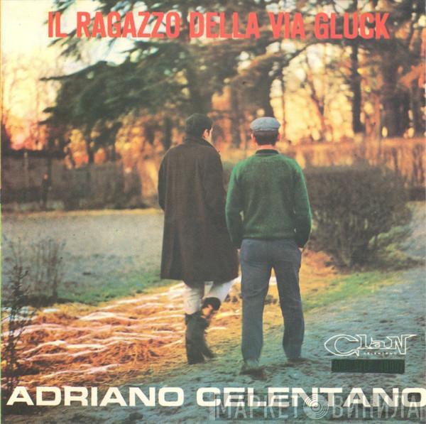  Adriano Celentano  - Il Ragazzo Della Via Gluck