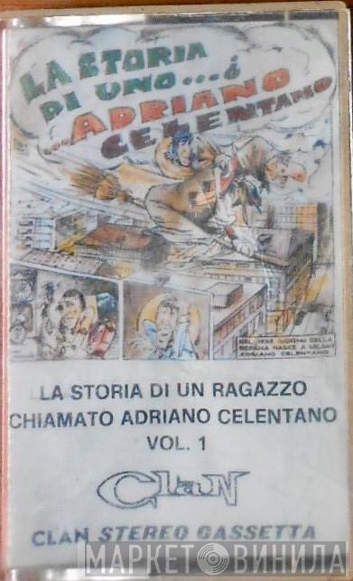 Adriano Celentano  - La Storia Di Un Ragazzo Chiamato Adriano Celentano Vol. 1