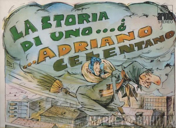 Adriano Celentano - La Storia Di Un Ragazzo Chiamato Adriano Celentano
